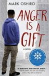Anger is a Gift - 2019 Schneider Family Book Award Teen Winner