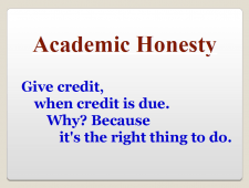 Academic Honesty is the Right Thing to Do.