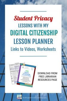 School Librarians Can Teach Student Privacy with Digital Citizenship - Download my FREE Digital Citizenship Lesson Planner for a list of resources & materials to teach student privacy and other digital citizenship topics. Visit my site & find FREE Librarian Resources on the menu bar! #NoSweatLibrary