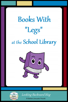 Books With "Legs" at the School Library - Do misplaced overdue books keep your students from checking out library books? I had that problem in my middle school until I discovered "The Secret" about our School Library. Keep reading...you, too, may have Books with "Legs"! #NoSweatLibrary