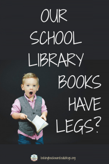 The Real Reason for Lost Library Books: They Have "Legs" - You may not believe this, but I know it's true: students don't "lose" their library books...the books in our school libraries have legs and just walk away! #NoSweatLibrary