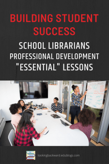 PD & "Essential" School Library Lessons Ensure Student Success - School Librarians can use professional development to integrate Information Literacy skills into subject area "essential" lessons and increase student achievement. #NoSweatLibrary