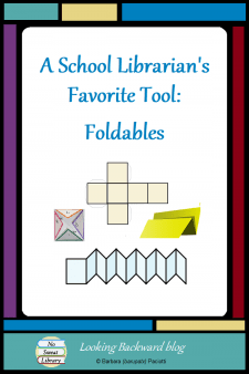 A School Librarian's Favorite Library Lesson Tool: Foldables - Students never tire of cut-and-paste activities, and hand-crafted foldables are often the best tool to help students compile and organize new information. Here are 4 foldables that are especially successful in my school library. #NoSweatLibrary