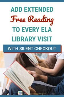 Give Students the Gift of Silent Sustained Reading - Build student reading endurance & enjoyment by embedding extended free reading into every ELA library visit. #NoSweatLibrary