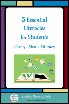 5 Essential Literacies for Students: Part 5 Media Literacy - Our students need to be proficient in 5 Essential Literacies and School Librarians can integrate a Library Literacy component into any class visit. In Part 5 we look at ways to incorporate Media Literacy—which encompasses all other literacies—into library visits. #NoSweatLibrary