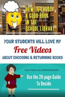 Use These 2 Videos At Your School Library Orientations - Two persistent questions students have about the School Library is 'How to Choose a Good Book' and whether they can return an unfinished book. These 2 short videos answer those questions in an engaging way. Watch them here...