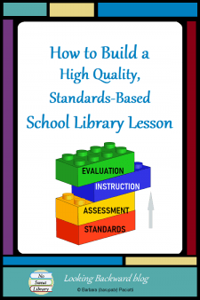 How to Build a High Quality, Standards-Based School Library Lesson - At first glance, the complexity of my FREE Library Lesson Planner can be daunting compared to other lesson plan templates. Let me take you step-by-step through each section so you'll understand what it does and why this process is important. #NoSweatLibrary