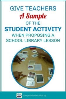 Make Your School Library Lesson Irresistible to Teachers with an Activity Sample! - Inspire a teacher to accept a School Library Lesson by creating a sample of your hands-on activity. When they see that students will do something to enhance their classroom learning, they're more likely to want a library visit. #NoSweatLibrary