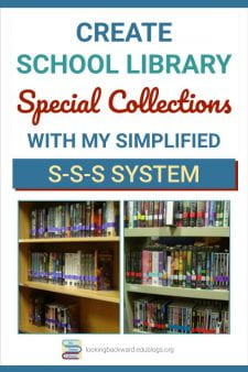Create Special Collections in the School Library With This Simple System - Special Collections make it easier for students to find a book that interests them. Teachers like them because they support curriculum and reduce the time students spend searching for books. Here's a simple way to create Special Collections. #NoSweatLibrary