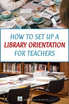 Teachers Need a School Library Orientation, Too! - A School Library Orientation for teachers shows them we have the resources they need for curricular units and that collaborating with us on Library Lessons will benefit them & their students. Here's how I do it... #NoSweatLibrary