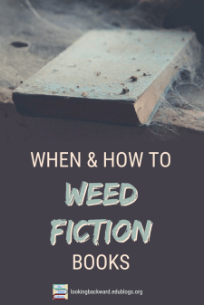 The When & How for a School Librarian to Weed Fiction Books - The flexibility of weeding Fiction books is that we can do it at any time with "mini-weeds". Here's what that is and how this School Librarian does it. #NoSweatLibrary