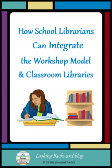 How School Librarians Can Integrate the Workshop Model & Classroom Libraries - School Librarians must make the school library about more than just reading. When we focus on integrating Library Lessons into all subject curricula, we won't lament curriculum changes, such as the ELA workshop model & classroom libraries. #NoSweatLibrary