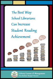 Best Way School Librarians Can Increase Student Reading Achievement - School Librarians can convince teachers that regularly scheduled library visits with Sustained Silent Reading will improve student reading achievement. Augment that success with these strategies & lessons. | No Sweat Library
