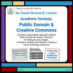 product cover for Research Lesson - Academic Honesty: Public Domain & Creative Commons. Help students further their research assignments the right way with this lesson on the public domain & the Creative Commons, that includes a collaborative practice activity for finding and using images and other non-text media. | No Sweat Library