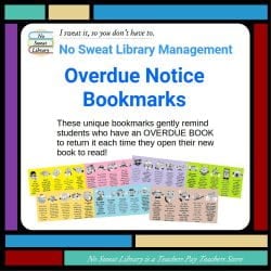 School Librarians can get overdue books returned more quickly and without generating resentment by using these Overdue Notice Bookmarks. This product is a PDF file with 35 unique bookmarks, 7 pages of 5 bookmarks each. | No Sweat Library