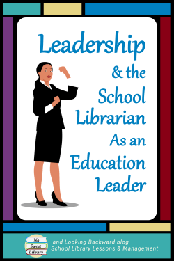 Leadership isn't just gaining a position of power and authority; the true Leader embraces empowerment, organization, and communication as the best way to serve colleagues. If School Librarians want to be viewed as educational leaders, we need to build alliances that help us learn and improve. | No Sweat Library